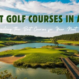Top 15 Best Golf Courses in Asia 2025/2026