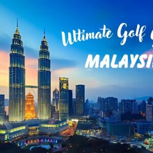 Golf in Malaysia: Your Ultimate Guide to the Best Experience