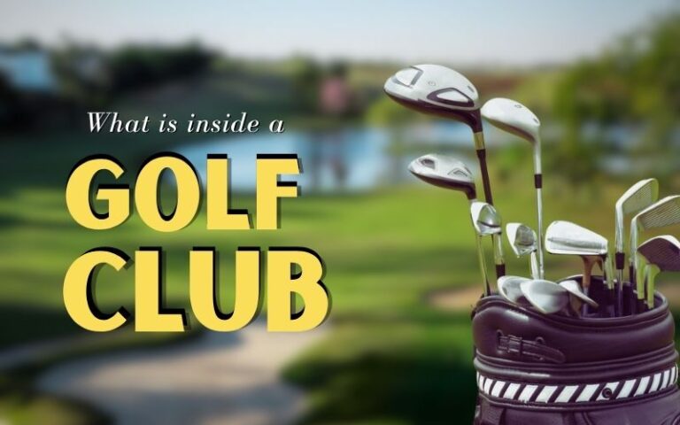 What are the inside parts of a golf club and why it is crucial to understand them.