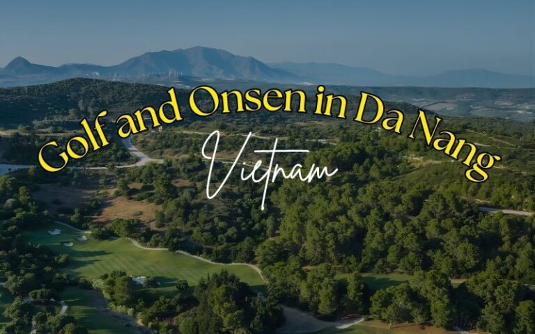Plan your Vietnam trip with Golf and Onsen in Da Nang where world-class golf courses and hot spring resorts will satisfy your need to combine sports and relaxation.