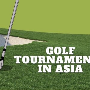 The Biggest Golf Tournaments in Asia in 2026 Every Fan Should Follow